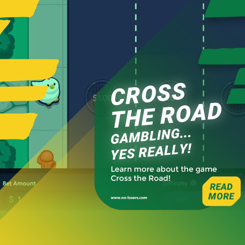 Cross the Road Gambling